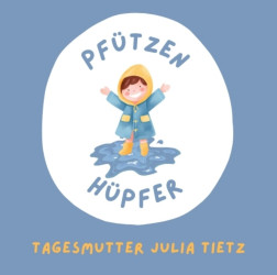 Kindertagespflege Pfützenhüpfer - Kindertagespflege Pfützenhüpfer -
